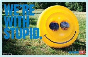 be stupid campaign