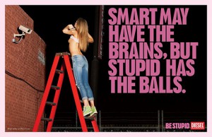 be stupid campaign